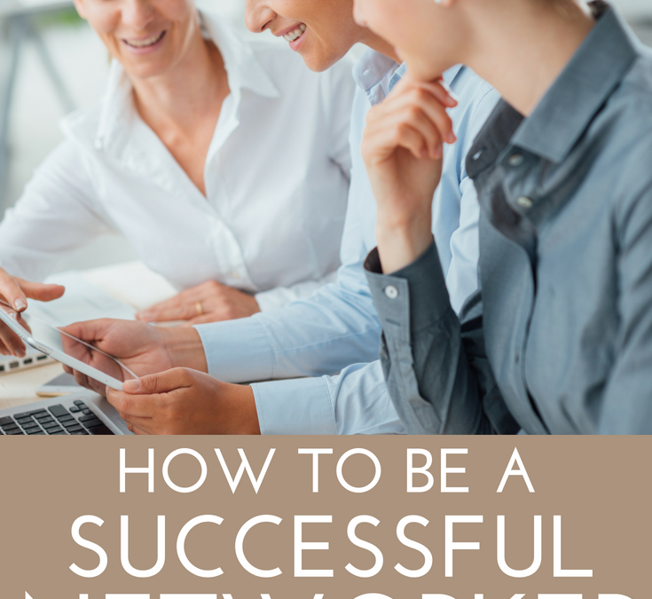 How to Be a Successful Networker