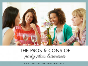 The pros and cons of party plan busineses small 300x225 - The pros and cons of party plan businesses small
